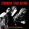 Stronger Than Before (feat. Man Like Joe & Rona Ray) - Single album lyrics, reviews, download