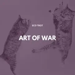 Art of War - Single by Eco Trot album reviews, ratings, credits