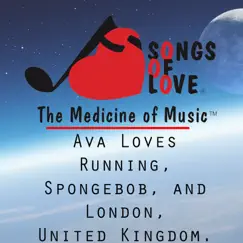 Ava Loves Running, Spongebob, And London, United Kingdom. - Single by A. Leon album reviews, ratings, credits