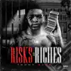 Risks to Riches album lyrics, reviews, download
