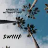 Paradise Without You - Single album lyrics, reviews, download