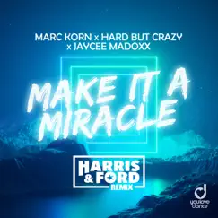 Make It a Miracle (Harris & Ford Remix) Song Lyrics