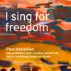 I Sing for Freedom (feat. Kimaya Diggs) - Single album lyrics, reviews, download