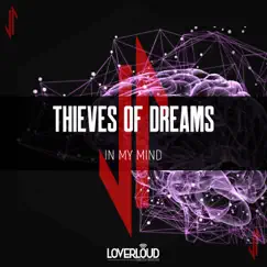 In My Mind - Single by Thieves Of Dreams album reviews, ratings, credits