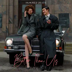 Better Than Us - Single by Hummer Beats album reviews, ratings, credits