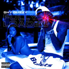 Fully Loaded by Shy Glizzy album reviews, ratings, credits