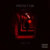 Protection - Single album lyrics, reviews, download