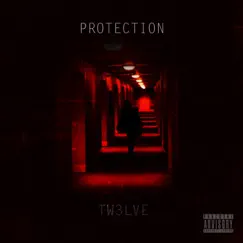 Protection - Single by TW3LVE album reviews, ratings, credits