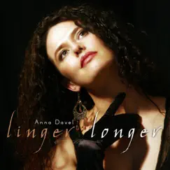 Linger Longer by Anna Davel album reviews, ratings, credits