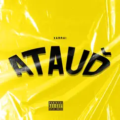 Ataud - Single by XARRAI album reviews, ratings, credits