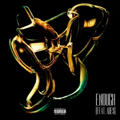 ENOUGH (feat. Abe$) - Single by Kid Vision album reviews, ratings, credits