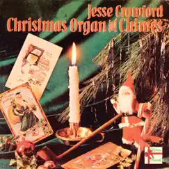 Christmas Organ & Chimes by Jesse Crawford album reviews, ratings, credits