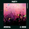 Party (feat. A Mose) - Single album lyrics, reviews, download