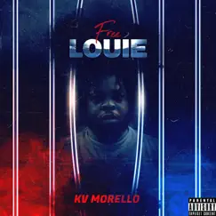 Free Louie - Single by Kv Morello album reviews, ratings, credits