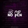 No Pad No Pen album lyrics, reviews, download