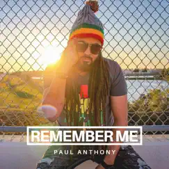 Remember Me (Radio Edit) - Single by Paul Anthony album reviews, ratings, credits