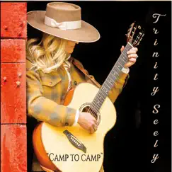 Camp to Camp by Trinity Seely album reviews, ratings, credits
