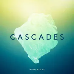 Cascades (Johnny Danger Remix) - Single by High Highs album reviews, ratings, credits