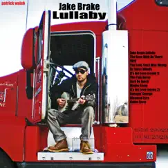 Jake Brake Lullaby Song Lyrics