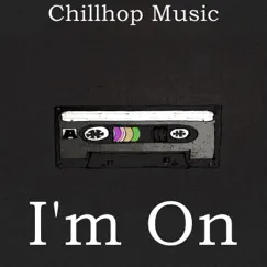 I'm On (Instrumental) by Chillhop Music, Yutsom & Beats Instrumental Lofi album reviews, ratings, credits