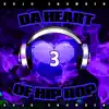 Da Heart of HipHop 3 album lyrics, reviews, download