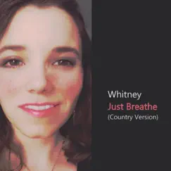 Just Breathe (Country Version) Song Lyrics