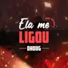 Ela Me Ligou - Single album lyrics, reviews, download