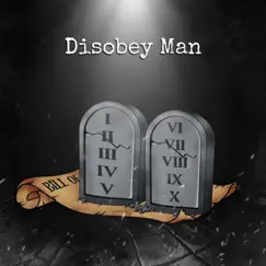 Disobey Man Song Lyrics