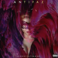 Antifaz (feat. Sheko) - Single by Sagga album reviews, ratings, credits