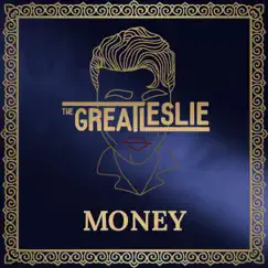 Money - Single by The Great Leslie album reviews, ratings, credits