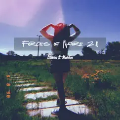 Forces of Nature 2.0 (feat. Madeline) [Radio Edit] Song Lyrics