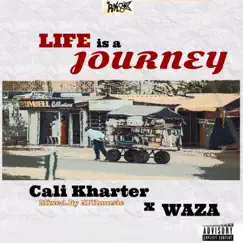 Life Is a Journey (feat. Waza) Song Lyrics