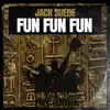 Fun Fun Fun - Single album lyrics, reviews, download
