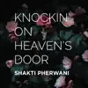 Knockin' On Heaven's Door (Acoustic) - Single album lyrics, reviews, download