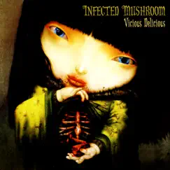 Vicious Delicious by Infected Mushroom album reviews, ratings, credits