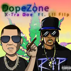 Dope Zone (feat. Lil Flip) - Single by X-Tra Doe album reviews, ratings, credits
