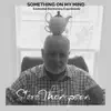 Something On My Mind: Existential Electronica Experiments album lyrics, reviews, download
