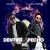 Dentro del Pecho - Single album lyrics, reviews, download