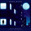 Neon Moon (feat. Sixth Floor Memories) - Single album lyrics, reviews, download
