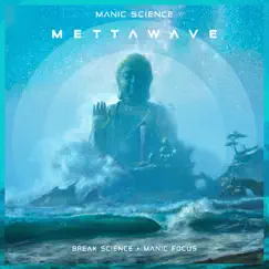 Mettawave - Single by Manic Science, Break Science & Manic Focus album reviews, ratings, credits