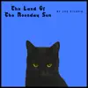 The Land of the Noonday Sun - Single album lyrics, reviews, download