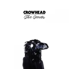 The Bends EP by Crowhead album reviews, ratings, credits