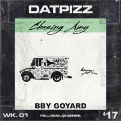 Chasing Amy (feat. Bby Goyard) Song Lyrics