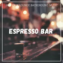 Espresso Bar Song Lyrics