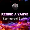 Rendid a Yahvé - Single album lyrics, reviews, download