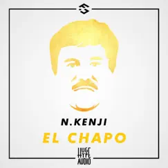 El Chapo - Single by N.Kenji album reviews, ratings, credits