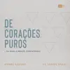 De Corações Puros (feat. Isaías Saad) - Single album lyrics, reviews, download
