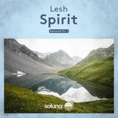 Spirit Remixed Pt. I - Single by Lesh album reviews, ratings, credits