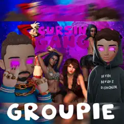 Groupie - Single by Cursin Gang album reviews, ratings, credits