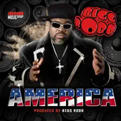 America - Single by Bigg Robb album reviews, ratings, credits